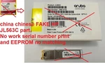 Hpe JL563C JL563A C8R25B Sfp China Chinese Fake Part Vs Real 876144-001. Fixed Price $262.50.